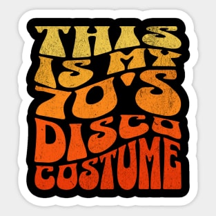 This Is My 70's Disco Halloween Costume Sticker